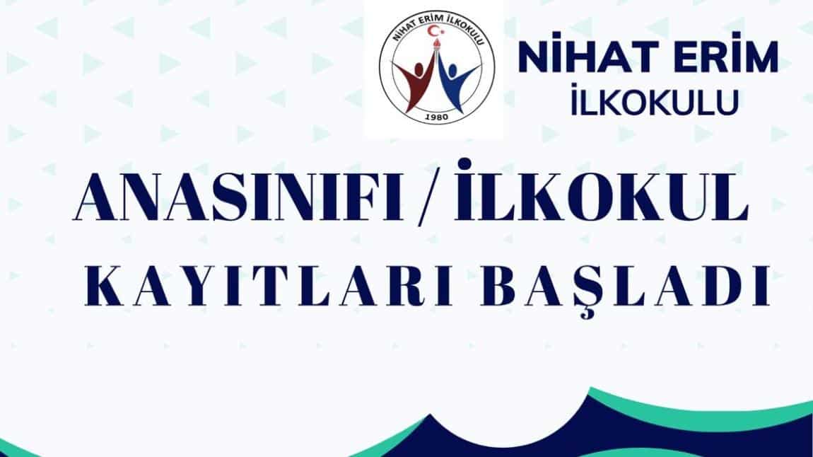 2025-2026 EĞİTİM ÖĞRETİM YILI ANASINIFI / İLKOKUL KAYITLARI BAŞLADI