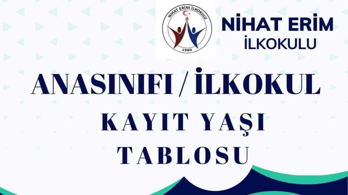 2025-2026 EĞİTİM ÖĞRETİM YILI KAYIT YAŞI TABLOSU