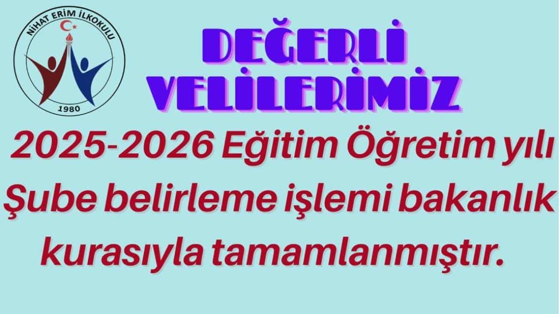 2025-2026 EĞİTİM ÖĞRETİM YILI 1. SINIF ŞUBE BELİRLEME İŞLEMİ TAMAMLANDI.